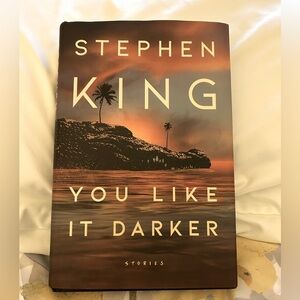 “You Like It Darker” Stephen King Hard Cover Book
